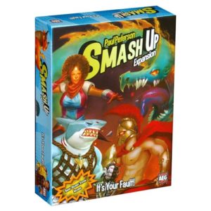 SMASH UP: IT’S YOUR FAULT