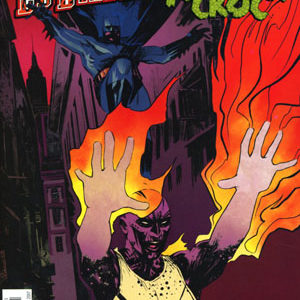 SUICIDE SQUAD MOST WANTED: EL DIABLO AND #4: Killer Croc