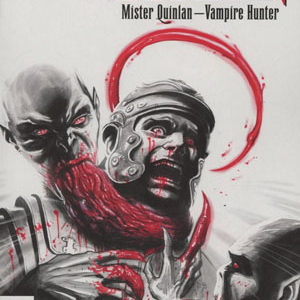 THE STRAIN: MR QUINLAN VAMPIRE HUNTER #1