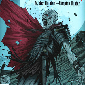 THE STRAIN: MR QUINLAN VAMPIRE HUNTER #4