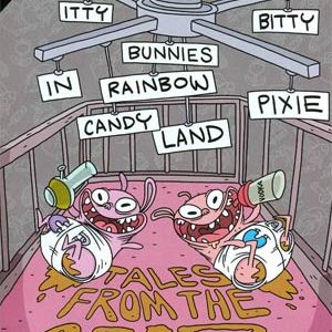 ITTY BITTY BUNNIES: TALES FROM CRIB #1