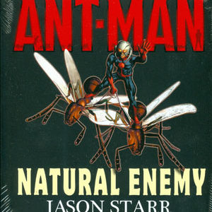 ANT-MAN PROSE NOVEL (HC) #1: Natural Enemy