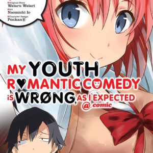 MY YOUTH ROMANTIC COMEDY IS WRONG AS I EXPECTED GN #2