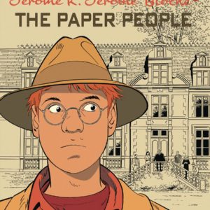 JEROME K JEROME BLOCHE (HC) #2: Paper People