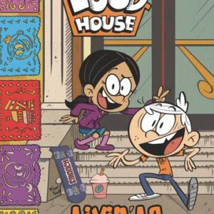 LOUD HOUSE GN #8: Livin’ La Casa Loud