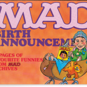MAD COLLECTIONS #11: Mad’s Birth Announcements MAD COLLECTIONS #11: Mad’s Birth Announcements