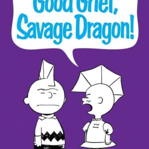 SAVAGE DRAGON (1993- SERIES) #252: 3rd Print (Peanuts homage) SAVAGE DRAGON (1993- SERIES) #252: 3rd Print (Peanuts homage)