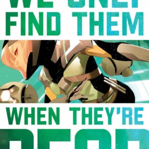 WE ONLY FIND THEM WHEN THEY’RE DEAD #4: 3rd Print