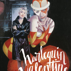 HARLEQUIN: VALENTINE (HC: NEIL GAIMAN JOHN BOLTON)
