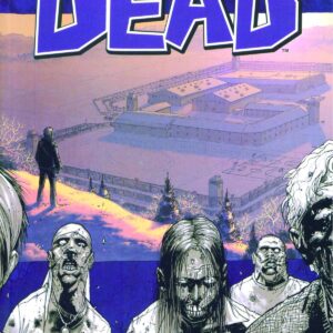 WALKING DEAD TP #3: Safety Behind Bars (#13-18)