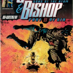 GAMBIT AND BISHOP: SONS OF THE ATOM #6