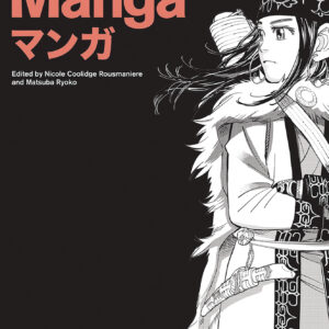 MANGA: A HISTORY OF MANGA