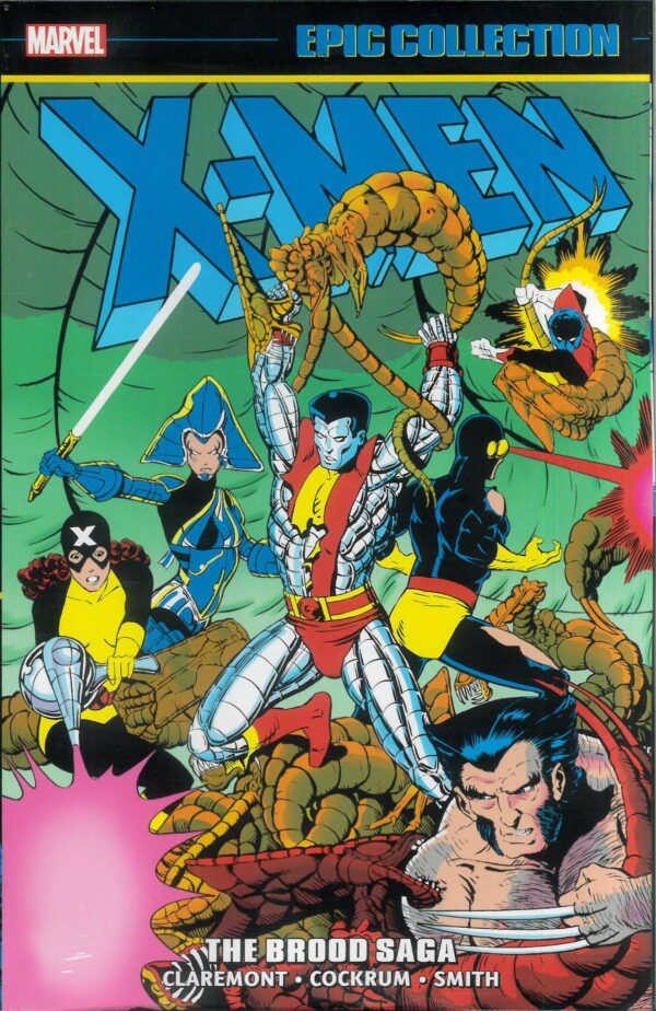 X-MEN EPIC COLLECTION TP #9: The Brood Saga (#154-167/Annual #6)