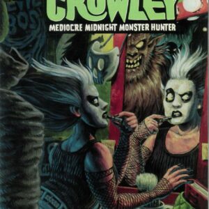 COUNT CROWLEY: MEDIOCRE MIDNIGHT MONSTER HUNTER #2: Christine Larsen cover B