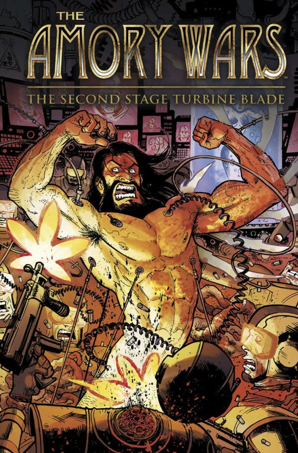 AMORY WARS ULTIMATE EDITION (HC) #1: Second Stage Turbine Blade