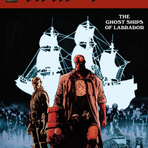 HELLBOY AND THE B.P.R.D.: GHOST SHIPS OF LABRADOR #1 Laurence Campbell cover A