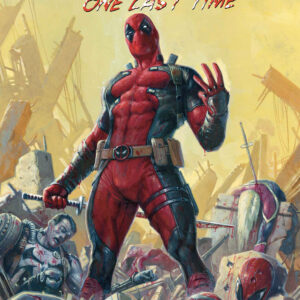 DEADPOOL KILLS MARVEL UNIVERSE ONE LAST TIME TP