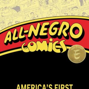 ALL NEGRO COMICS AMERICAS FIRST BLACK COMIC BOOK T