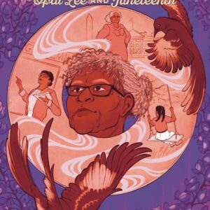 FIRST FREEDOM: STORY OF OPAL LEE & JUNETEENTH #0 Hardcover
