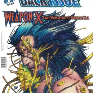BACK ISSUE MAGAZINE #161: Mutant Mayhem issue featuring Weapon X