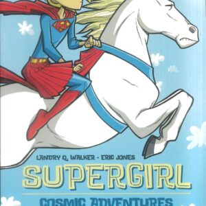 SUPERGIRL TP: COSMIC ADVENTURES-THE EIGHTH GRADE #0: 2025 edition