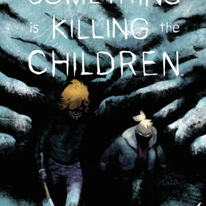 SOMETHING IS KILLING THE CHILDREN #44 Werther Dell’Edera cover A