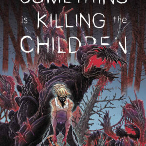 SOMETHING IS KILLING THE CHILDREN #44 James Stokoe Reveal cover H