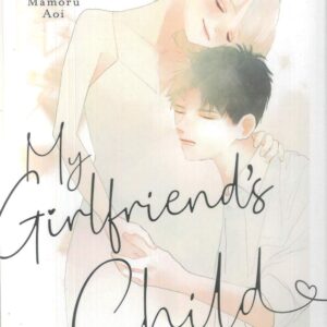 MY GIRLFRIEND’S CHILD GN #8