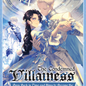 CONDEMNED VILLAINESS GOES BACK IN TIME GN #6