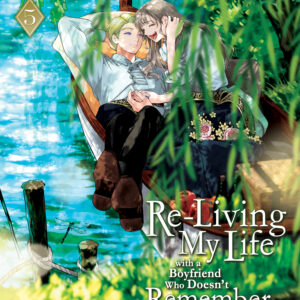 RELIVING MY LIFE WITH BF WHO DOESNT REMEMBER ME GN #5