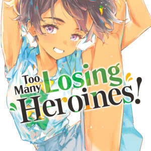 TOO MANY LOSING HEROINES GN #4