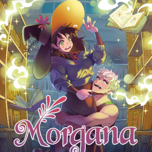 MORGANA AND OZ GN #3
