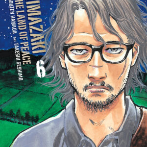 SHIMAZAKI IN THE LAND OF PEACE GN #6