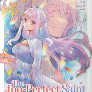 TOO PERFECT SAINT: TOSSED ASIDE BY MY FIANCE GN #3