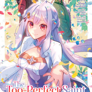 TOO PERFECT SAINT: TOSSED ASIDE BY MY FIANCE GN #4