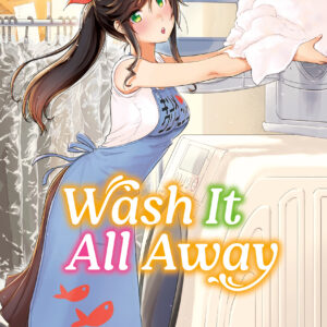 WASH IT ALL AWAY GN #4