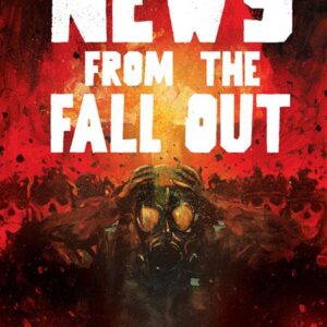 NEWS FROM THE FALLOUT #6 Martin Simmonds cover B