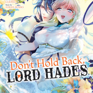 DON’T HOLD BACK LORD HADES GN #2