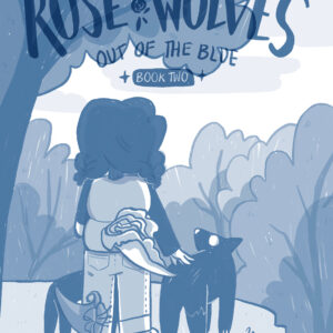 ROSE WOLVES GN #2 Out of the Blue