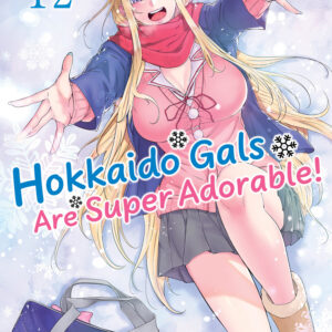 HOKKAIDO GALS ARE SUPER ADORABLE OMNIBUS #1 #1-2