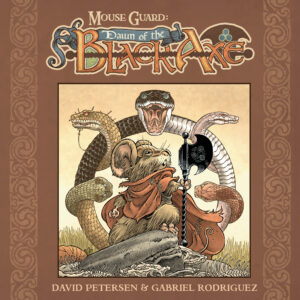 MOUSE GUARD (HC) #4 Dawn of the Black Axe