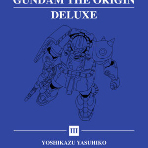 MOBILE SUIT GUNDAM: ORIGIN GN #3 Deluxe Hardcover