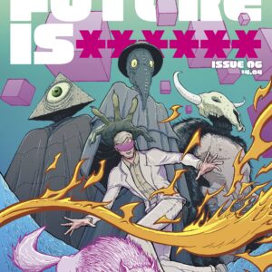 THE FUTURE IS ****** #6 Nick Pitarra cover A