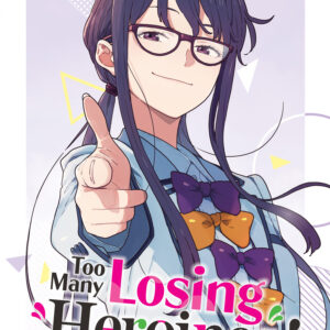 TOO MANY LOSING HEROINES LIGHT NOVEL #6
