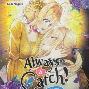 ALWAYS A CATCH GN #4