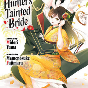 AYAKASHI HUNTER’S TAINTED BRIDE GN #4