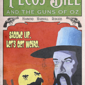 PECOS BILL & THE GUNS OF OZ #1 Richard Garland cover C