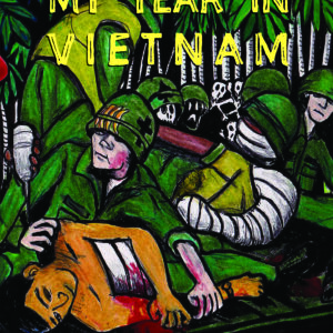 MY YEAR IN VIETNAM TP Eve Gilbert