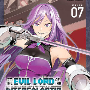 I’M THE EVIL LORD OF AN INTERGALACTIC EMPIRE GN #7