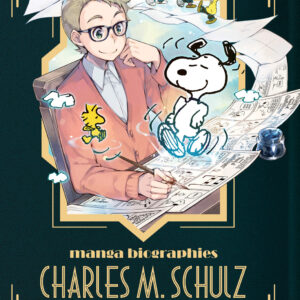 MANGA BIOGRAPHIES GN #1 Charles M. Schulz: The Creator of Snoopy & Peanuts